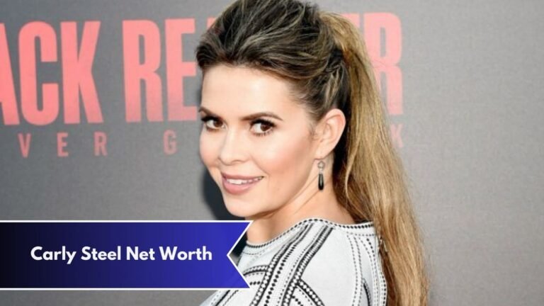 Carly Steel Net Worth